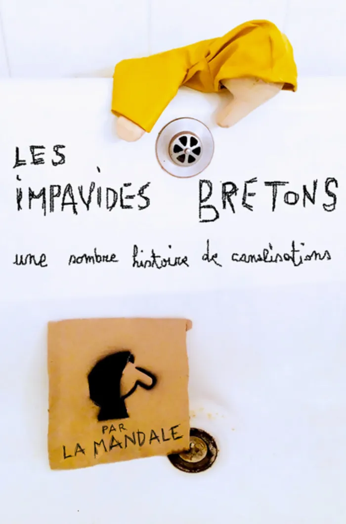"Les Impavides Bretons" Compagnie La Mandale