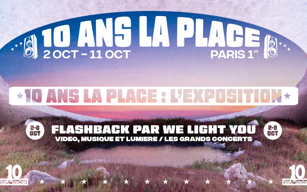 Flashback, retour sur 10 ans de concerts, d’images et de lumière : 10 ans de La Place