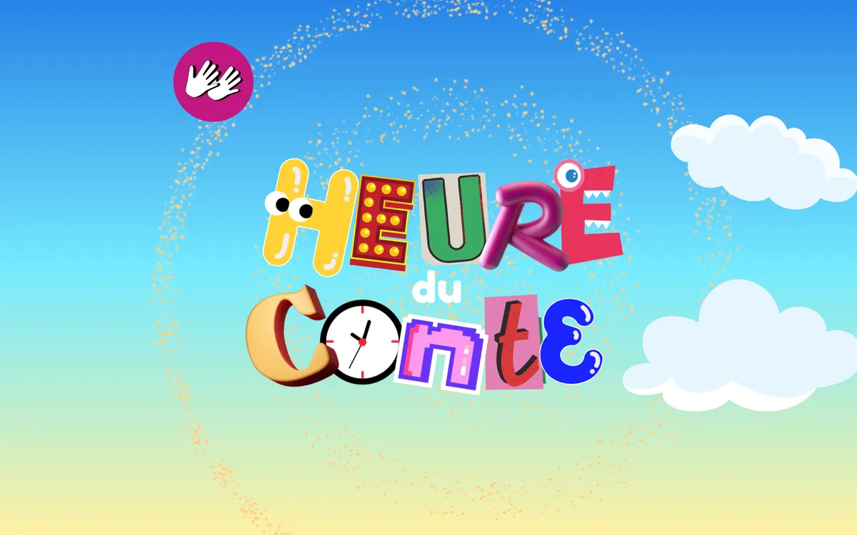 Les Heures du Conte - Bilingues LSF/FR